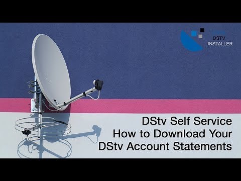 How To Download Your DSTV Account Statements Online - Self Service