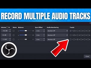 How To Record Multiple Audio Tracks in OBS