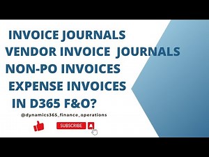 invoice journals vendor invoice journals Non-po invoices expense invoices in D365 F&O?