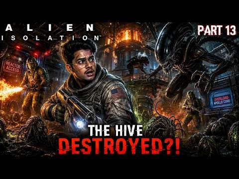 💀 Alien Nest Destroy Kiya... Lekin Sab Xenomorph Bahar Aa Gaye! |Alien isolation Part 13|