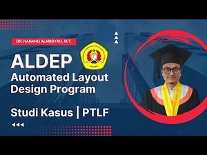 ALDEP (Automated Layout Design Program) | Studi Kasus PTLF