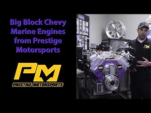 Big Block Chevy Marine Engines from Prestige Motorsports