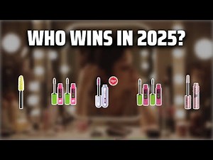 The Top 5 Best Maybelline Mascara in 2025 - Must Watch Before Buying!