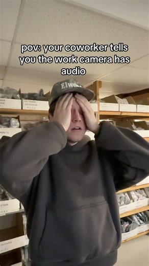 When You Find Out The Work Camera Has Audio...