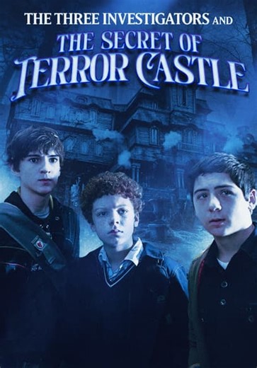 The Three Investigators and the Secret of Terror Castle (2009)