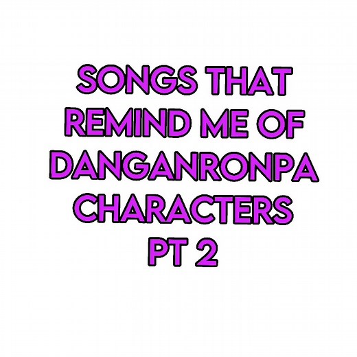 Top Danganronpa Ibuki Mioda Songs for Anime Edit