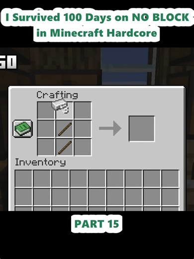Minecraft Hardcore: Surviving 100 Days Without Blocks