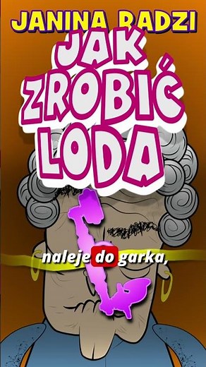 Janina radzi - Jak zrobić loda