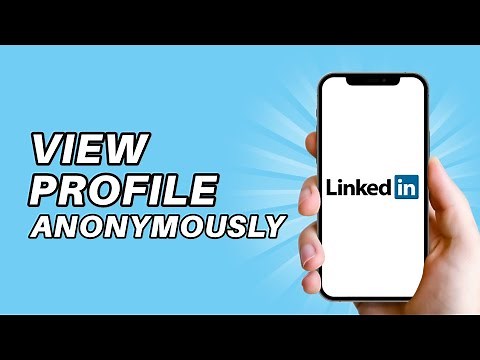 How to view Linkedin profiles anonymously