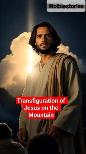 Transfiguration of Jesus on the Mountain #biblestories #jesus #mountains