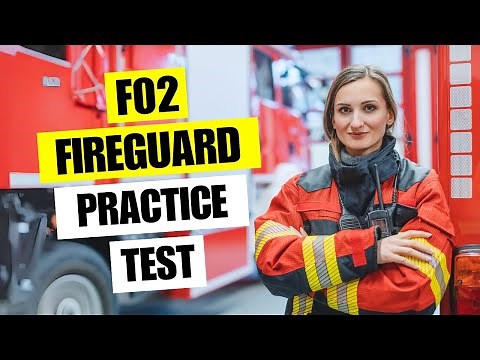 F-02 Practice Test 2026 Fire Guard Certification Exam Questions Answers & Test Prep Study Guide