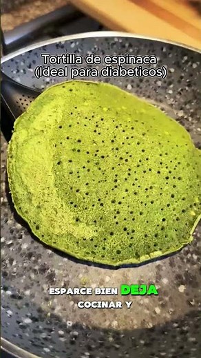 Flourless spinach tortillas (Ideal for diabetics)