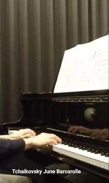 Tchaikovsky 'The Seasons' June Barcarolle