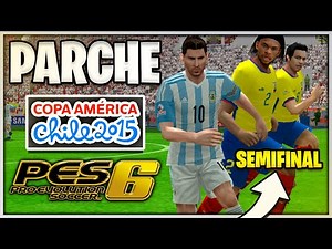 PES 6 PARCHE COPA AMERICA 2015 CON ARGENTINA