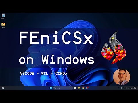 FEniCSx on Windows - Setup for a ready-to-go simulation environment