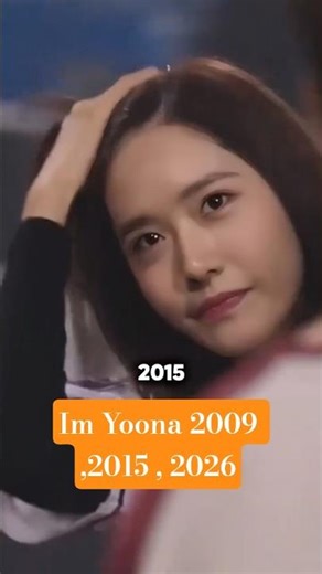 Im Yoona Glow Up 💖 From 2009 to 2026 #Kdrama #shorts