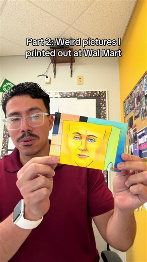 Weird Pictures I Printed at Walmart: Part 2