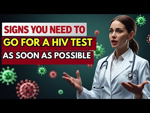 Signs You Need to Go for an HIV AIDS Test ASAP