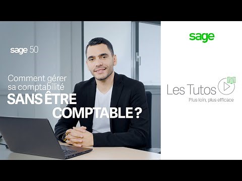 Tuto Sage 50 – Comment gérer sa comptabilité sans être comptable ?