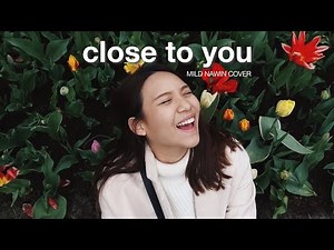 Close to You - Carpenters (Wedding Version) [Lyric Video] | Mild Nawin