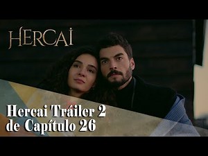Hercai Tráiler 2 de Capítulo 26