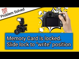 Memory Card is locked.Slide lock to "Write" position Problem Solved|| DSLR Camera || SanTechZone ||
