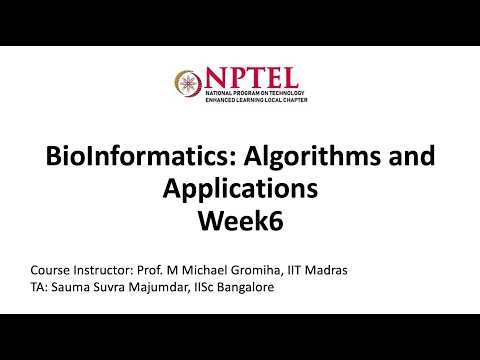 NPTEL BioInformatics Algorithms and Applications Week6:Live session