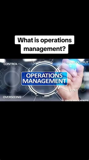 Understanding Operations Management in Organizations