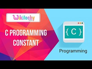 C Constants | Constant | C | Basic C | Constant C | C Program | C Tutorial | Wikitechy.com