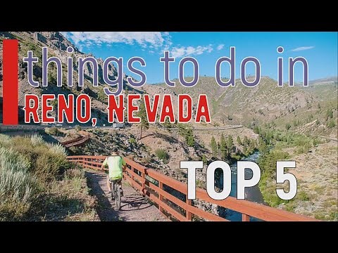 Reno, Nevada - Top 5 Things to do | Best Places to Visit | you haven't been there yet