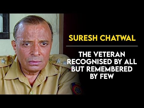 Suresh Chatwal - The Actor who was known for his supporting roles | Tabassum Talkies
