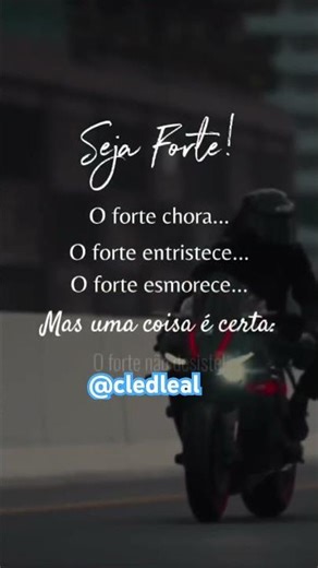 Forte é quem não desiste!