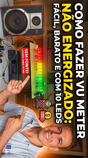 VU Meter Caseiro SEM ENERGIA Como fazer com 10 LEDs! 😲