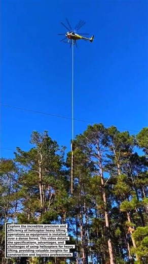 Helicopter Heavy Lifting: Precision Equipment Installation Over Forest