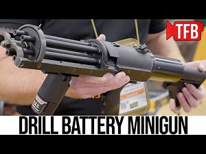 WTF? A Cordless Drill-Powered Minigun Kit?