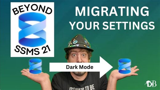 Migrating Your Settings Across All Instances of #ssms21