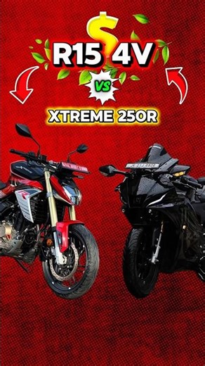 || R15 v4 🆚 Xtreme 250R || Who is Best For You...?🫵😃🚀