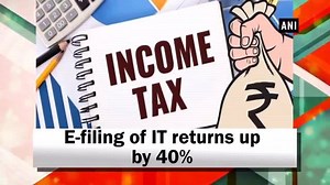 4.8K views · 52 reactions | E-filing of income tax returns up by 40% | https://goo.gl/MZpMuH | The Economic Times | Facebook