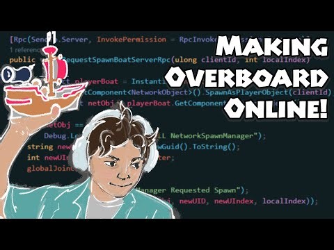 Overboard Dev Stream: Making Online Multiplayer