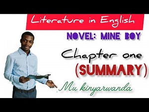 MINE BOY CHAPTER ONE SUMMARY isobanuye mu kinyarwanda