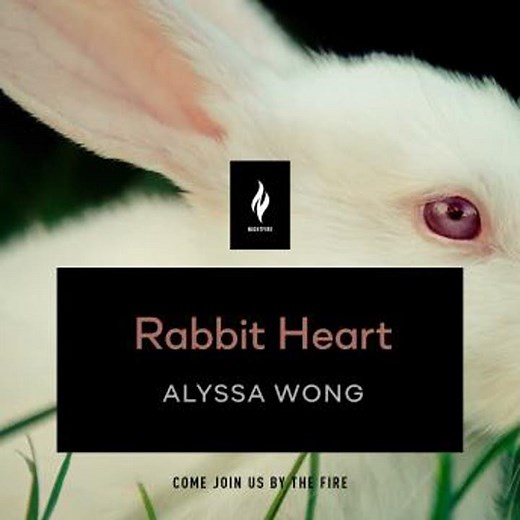 Rabbit Heart: A Short Horror Story - Alyssa Wong