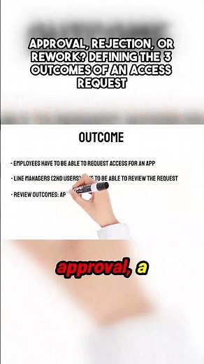 Approval, Rejection, or Rework? 🤯 The Three Paths Your Access Request MUST Take!