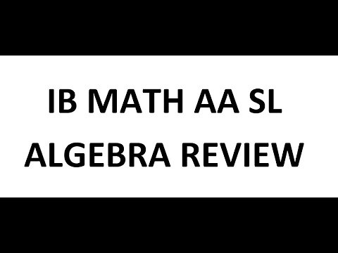 IB Math AA SL: Algebra Review (Analysis and Approaches, Standard Level)