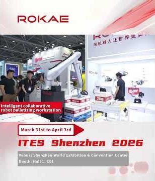 ROKAE at ITES Shenzhen 2026