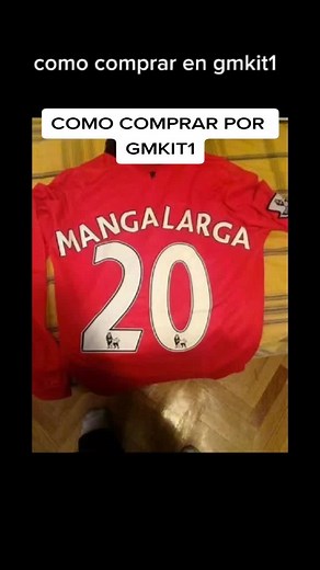 COMO COMPRAR POR GMKIT1🤔 #gmkits1 #gmkit #gmkitscom #manchesterunited #futbol #camiseta #CapCut