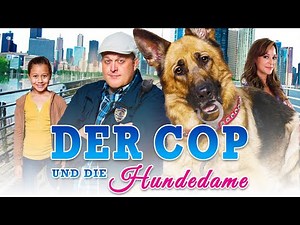 Der Cop Und Die Hunde dame | Ganzer Film [Deutsch]