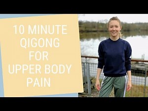 10 Minute Qigong for Neck, Shoulders & Upper Back Tension - Qigong for Beginners