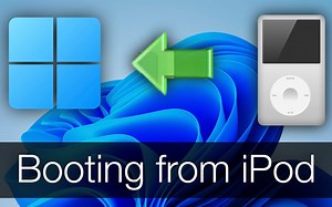 从 iPod classic 启动 Windows 11！