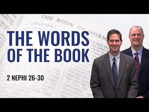 2 Nephi 26-30 | Taylor and Tyler | Come Follow Me Insights