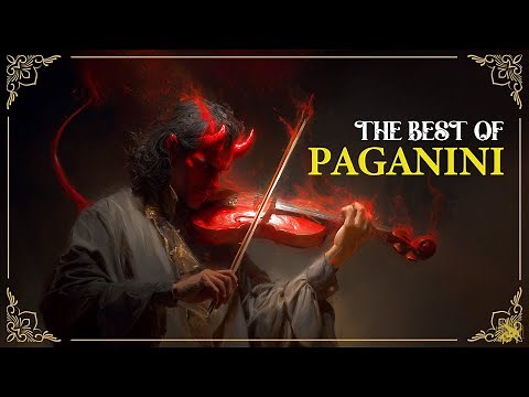 The Best of Paganini. Why Paganini Is Considered The Devil's Violinist ?